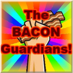 The Bacon Guardians