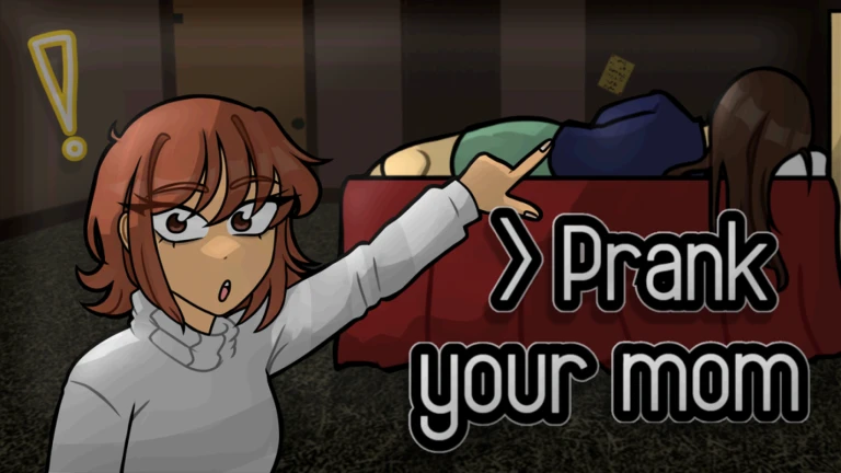 [UPDATE] Prank your mom