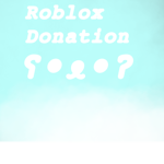 •Roblox Donation•