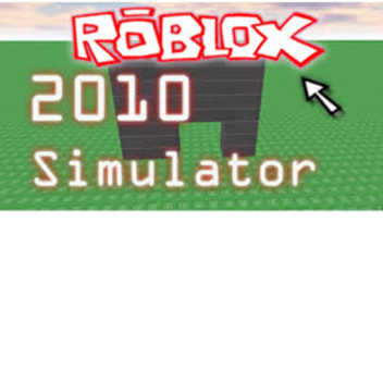 Roblox 2010 Simulator