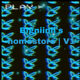 Bigniinii’s Homestore | V1