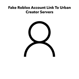 Fake Roblox Account Link To Urban Creator Servers