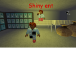 Shiny Ent