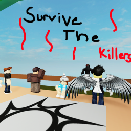 Survive The Killers!