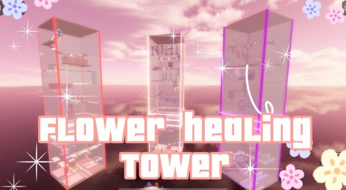 flower tower (NEW)