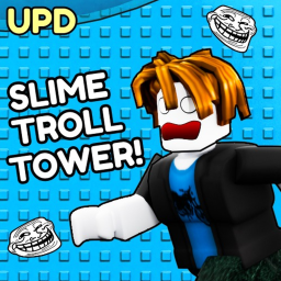 [UPD] Slime Troll Tower!