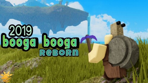 Booga Booga [REBORN]