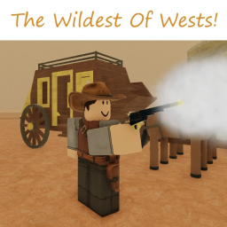 The Wildest Of Wests!