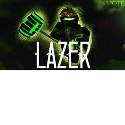 LAZER