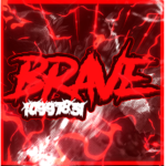 ｸBraveｸ