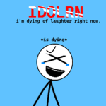 im dying of laughter right now