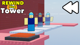 Rewind Slap Tower⌛
