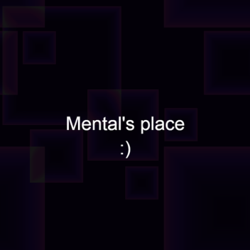 Mental's Place (original)