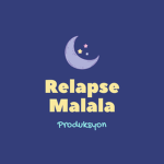 [RMG] Relapse Malala Group