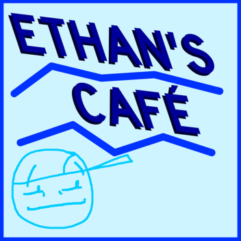 Ethan's Café