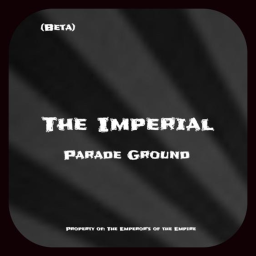 Imperial Parade Grounds | BETA