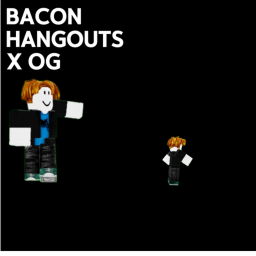 Bacon Hangouts OG