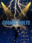 Cosmic Bolts