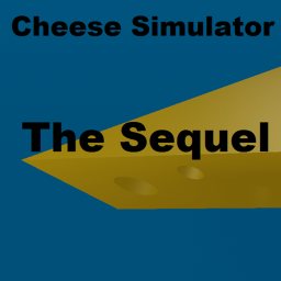 Cheese Simulator: The Sequel (Beta)