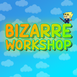 Bizarre Workshop