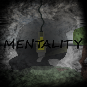 MENTALITY