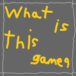 What Is This Game?