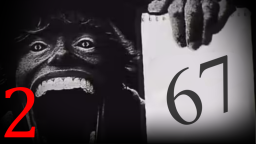 67 Dzieciak część 2 [HORROR]
