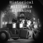 Historical militaria clothing