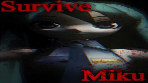 Survive The Miku The Killer 🔪