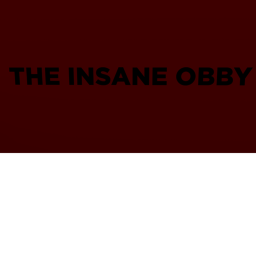 The Insane Obby