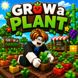 [NEW] Grow a Plant