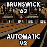 🎳Brunswick A2 Automatic V2🎳