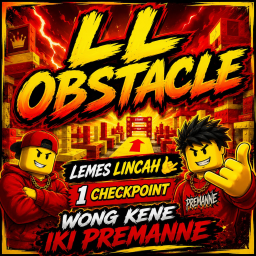 [ UPDATE #GAMAMPUADEK ] LL OBSTACLE
