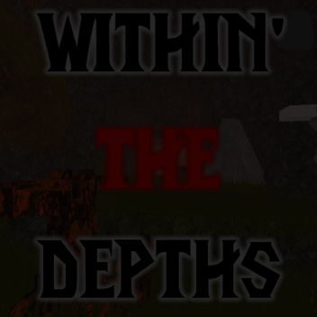 Within the Depths [DEV]