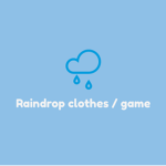 Raindrop clothes / game [빗방울 의류 / 게임]