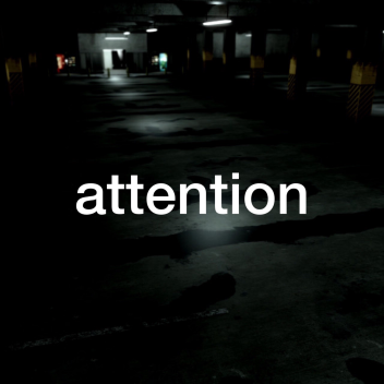 Attention [UPDATE]