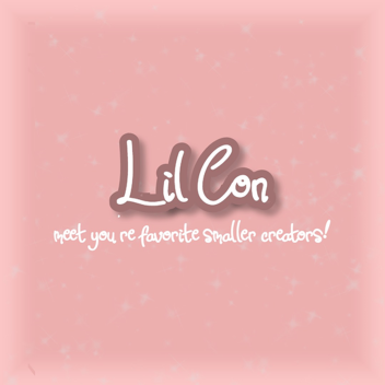 Lil Con! (January 21-24)