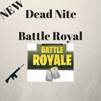 Dead Nite New Updated Fortnite Battle Royal
