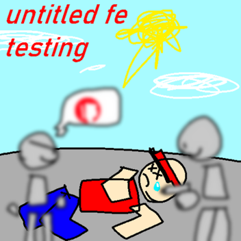Untitled FE Testing