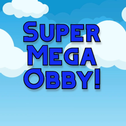 Super Mega Obby!