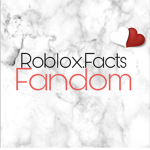 Roblox.Facts fandom