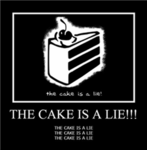 ThE cAkE iS a LiE!!!!!