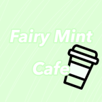 Fairy Mint Cafe