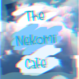 The Nekomi Cafe [UNFINISHED]