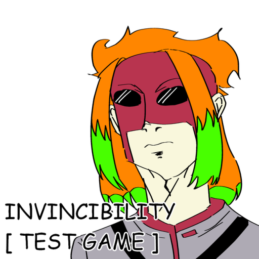 INVINCIBILITY [ TEST GAME ]