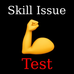 Skill Issue Test