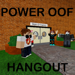 Power Oof Hangout