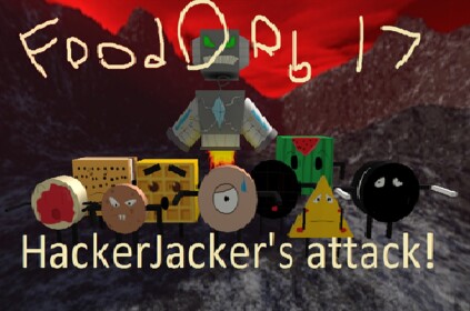 food orb 17 - the hackjacker strikes! NEW!!!