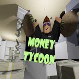 🤑!!!!MONEY TYCOON!!!!🤑