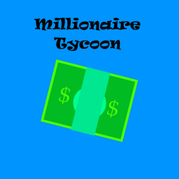 Millionaire Tycoon